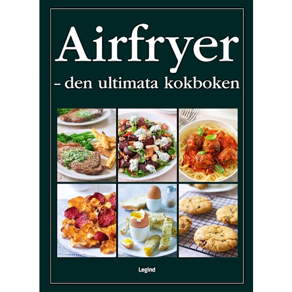 Airfryer : den ultimata kokboken 9788775376445