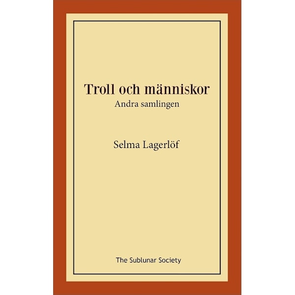 Troll och människor : andra samlingen 9789188999320