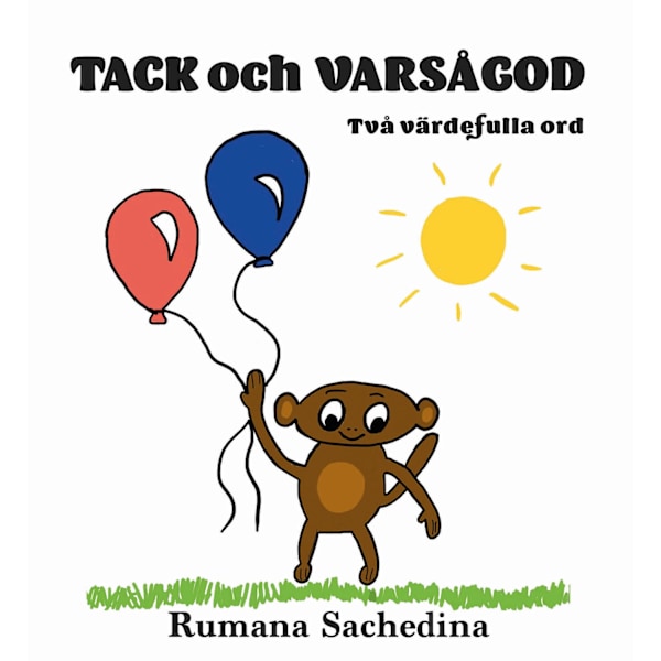 Tack och Varsågod - Två värdefulla ord 9789189263383
