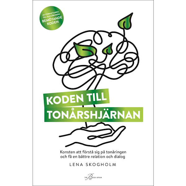 Koden till tonårshjärnan 9789189740068