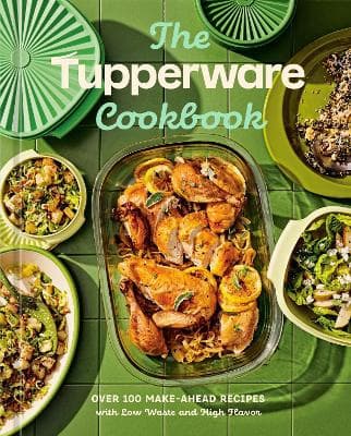The Tupperware Cookbook 9780593837443