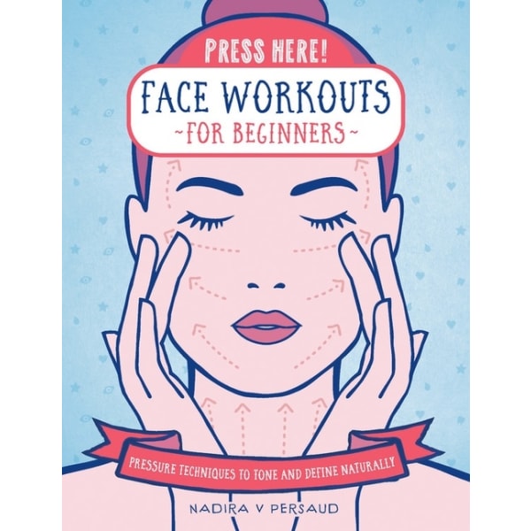 Press Here! Face Workouts For Beginners 9781592339426