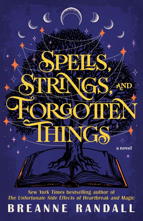 Spells, Strings, and Forgotten Things 9780593875001