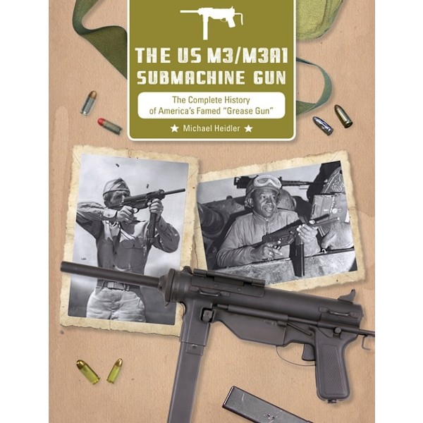 The Us M3/M3a1 Submachine Gun 9780764360589