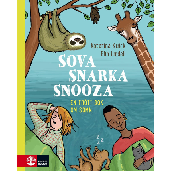 Sova, snarka, snooza : en trött bok om sömn 9789127158238