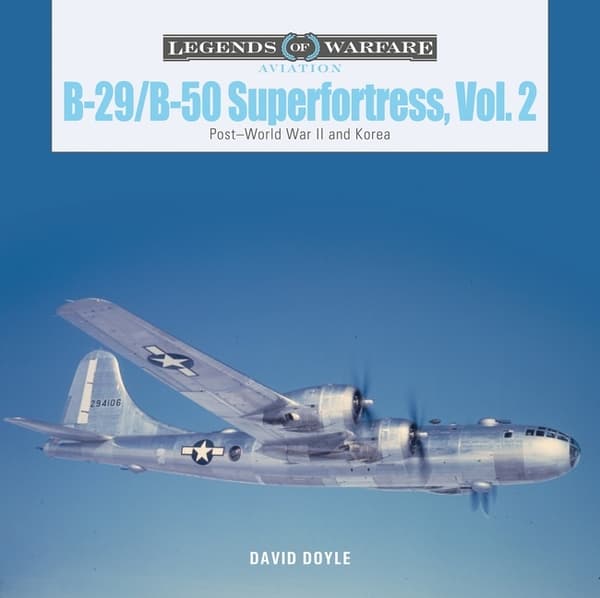 B-29/B-50 Superfortress, Vol. 2 9780764360787