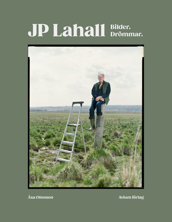 JP Lahall : bilder, drömmar 9789198516623
