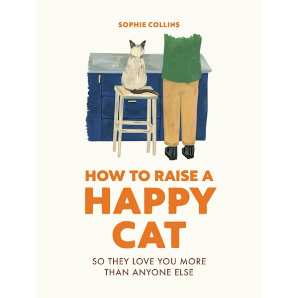 How to Raise a Happy Cat 9780711281790