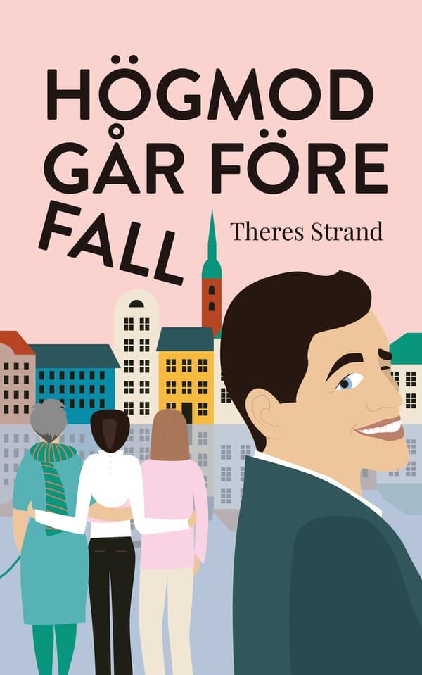 Högmod går före fall 9789198824964