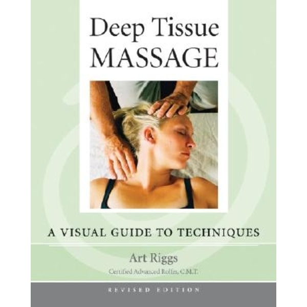 Deep Tissue Massage, Revised 9781556436505