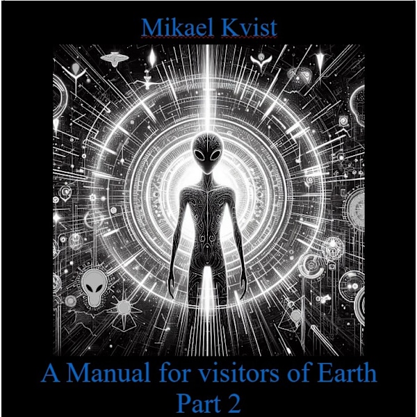 A Manual for Visitors of Earth, Part 2 9789188422309