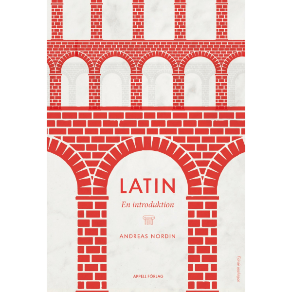 Latin : en introduktion 9789198664300