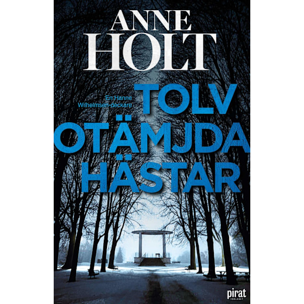 Tolv otämjda hästar 9789164209290