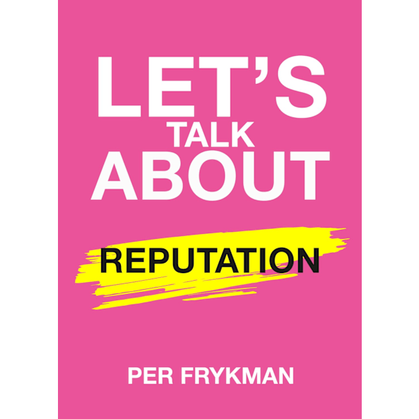 Let's talk about reputation 9789198568325