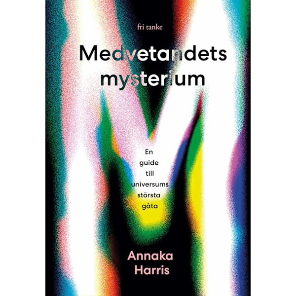 Medvetandets mysterium 9789188589415