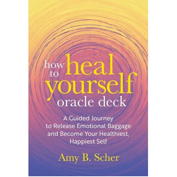 How to Heal Yourself Oracle Deck 9781646712304
