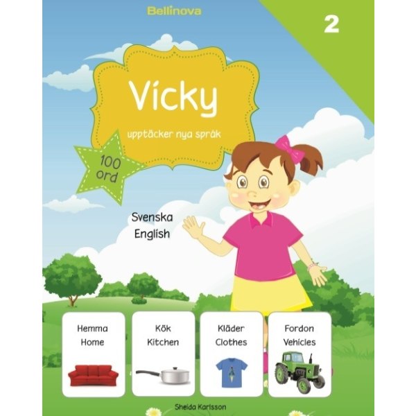 Vicky upptäcker nya språk : svenska / engelska 9789198326246