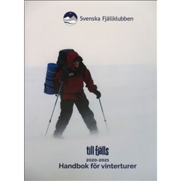 Till fjälls : handbok för vinterturer 9789151980782