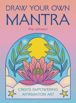 Draw Your Own Mantra 9780711296909