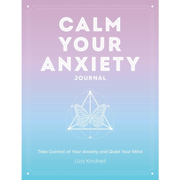 Calm Your Anxiety Journal 9781631068157