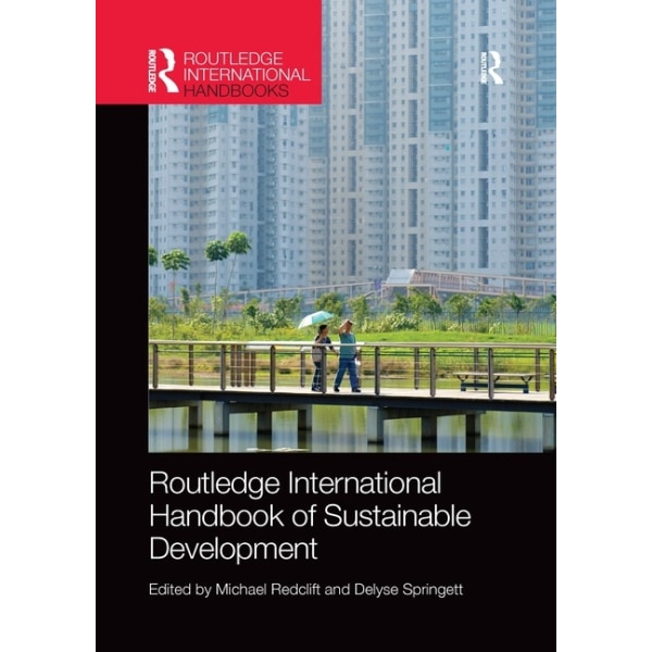 Routledge International Handbook of Sustaina 9781138069039