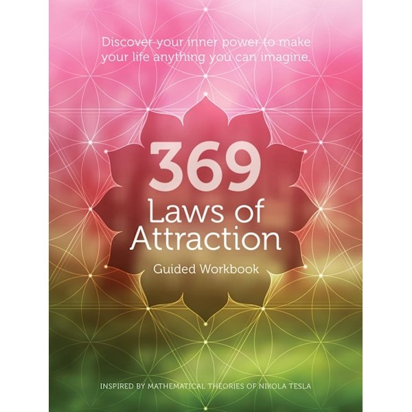 369 Laws Of Attraction Guided Workbook 9780785842101