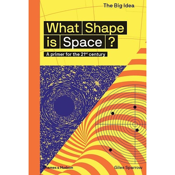 What Shape Is Space? 9780500293669
