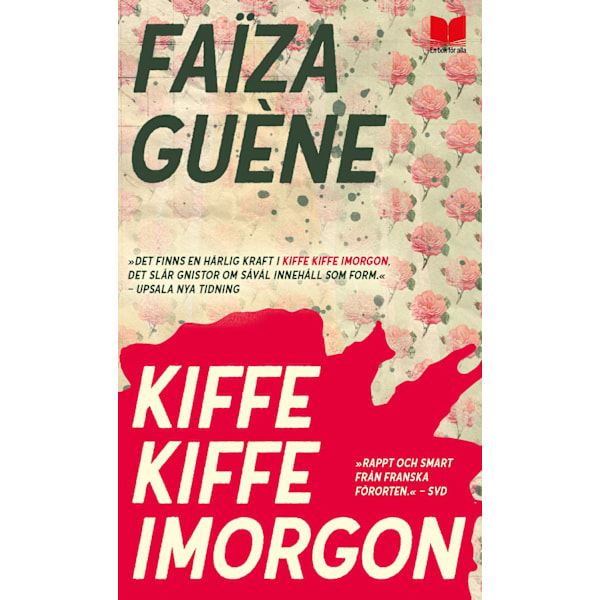 Kiffe kiffe imorgon 9789188662057