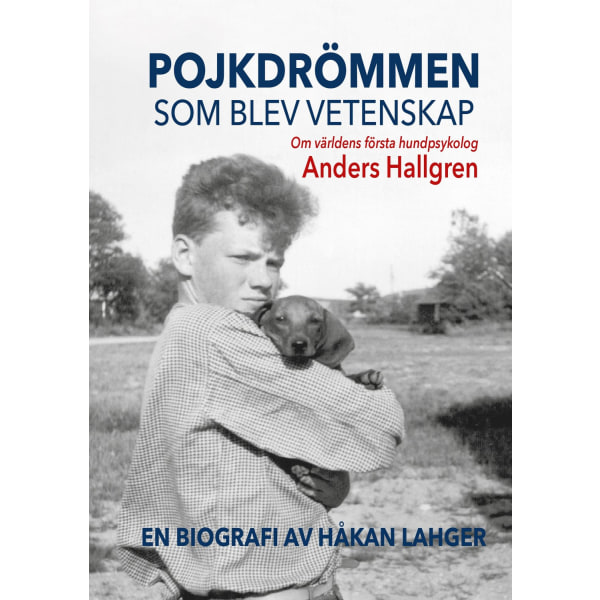 Pojkdrömmen som blev vetenskap 9789152769874