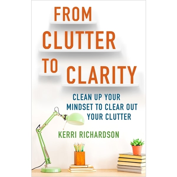 From Clutter to Clarity 9781788175265