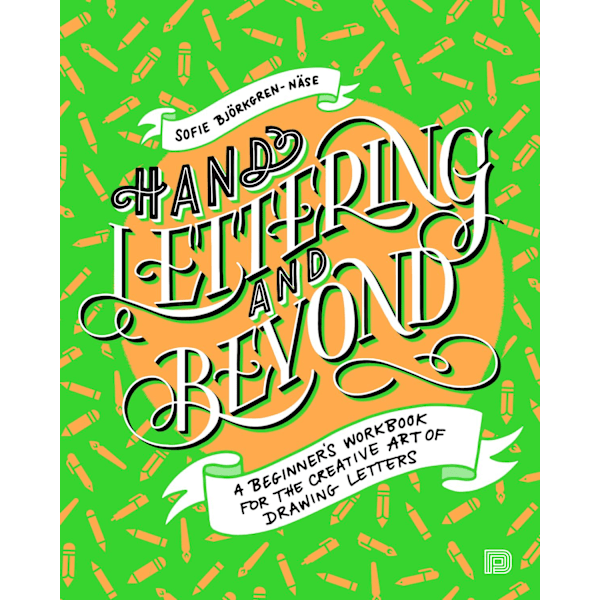 Hand lettering and beyond 9789188369802