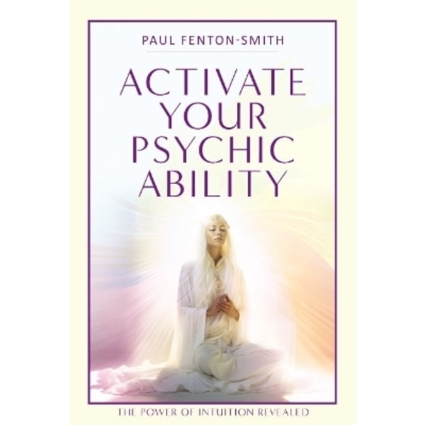 Activate Your Psychic Ability 9781922573919