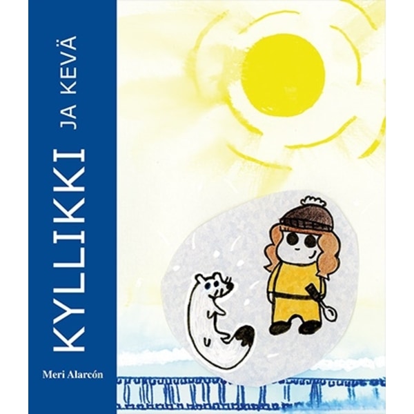 Kyllikki ja kevä 9789188615183