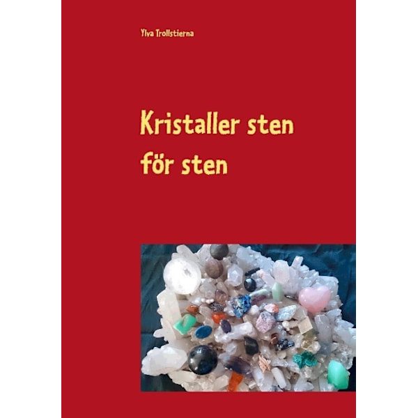 Kristaller sten för sten 9789174633054