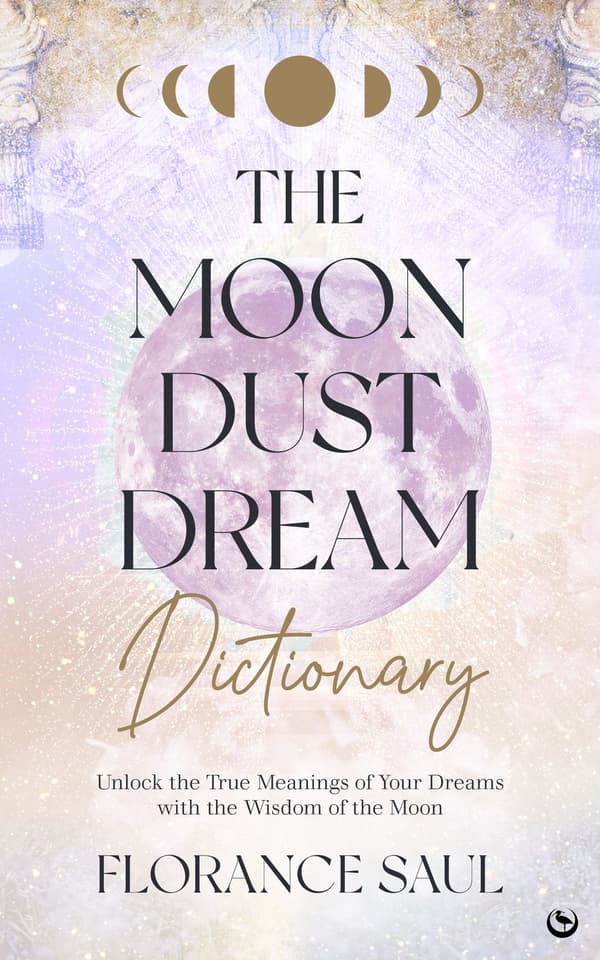 The Moon Dust Dream Dictionary 9781786787439