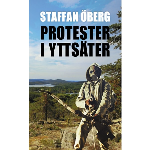 Protester i Yttsäter 9789198506006