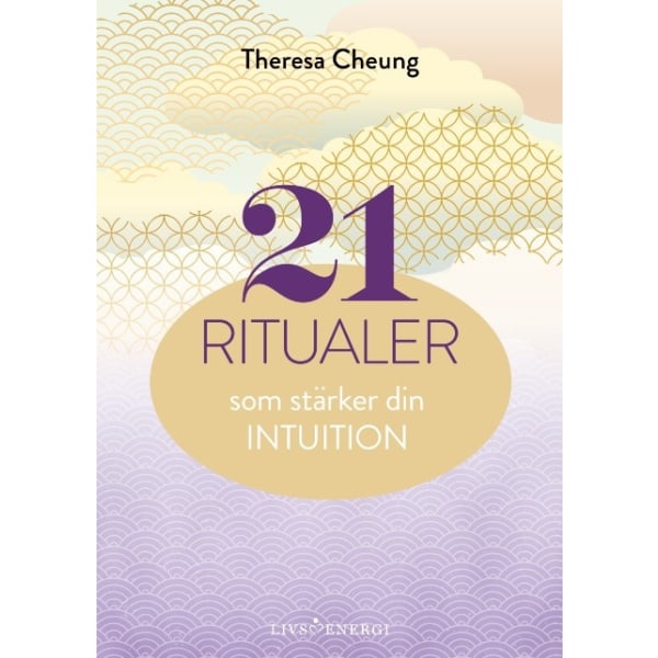 21 ritualer som stärker din intuition 9789188633910