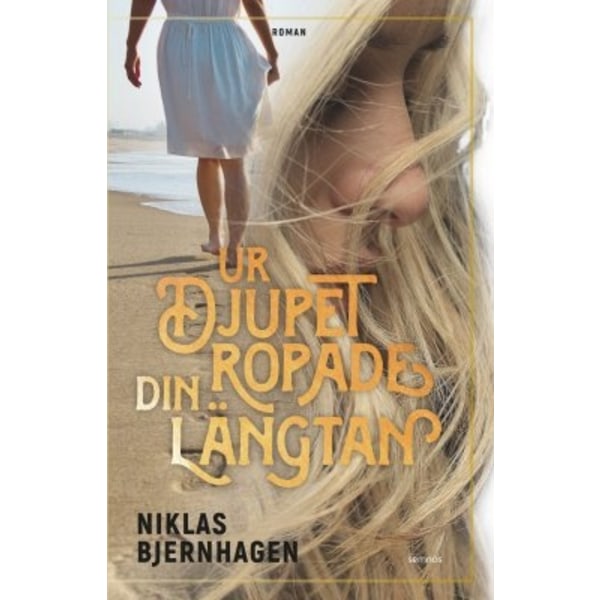 Ur djupet ropade din längtan 9789189290730
