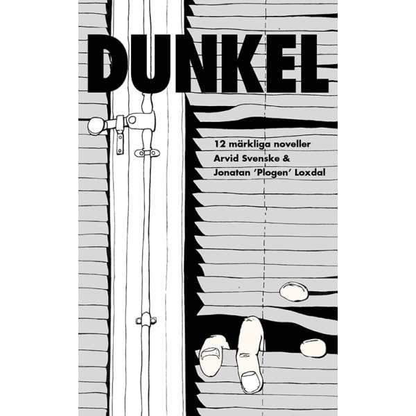 DUNKEL - 12 märkliga noveller 9789179107444