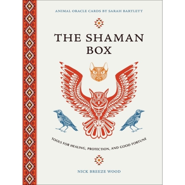 Shaman Box: Tools For Healing, Protection 9781642970241