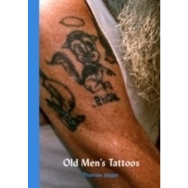 Old Mens Tattoos 9789185639434