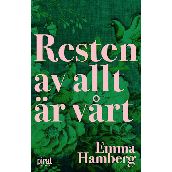 Resten av allt är vårt 9789164206848