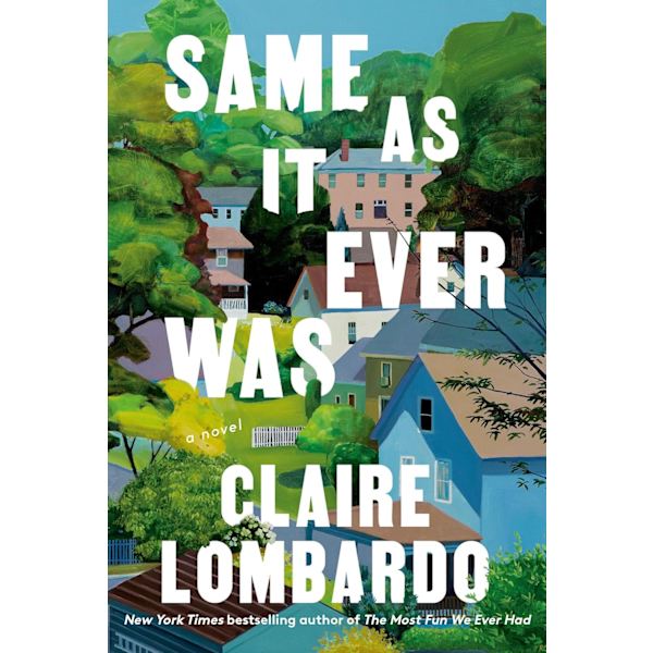 Same As It Ever Was: A Novel 9780385550963