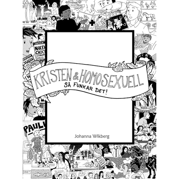 Kristen och homosexuell - så funkar det! 9789152746431