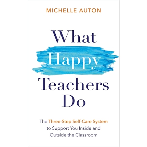 What Happy Teachers Do 9781837822553