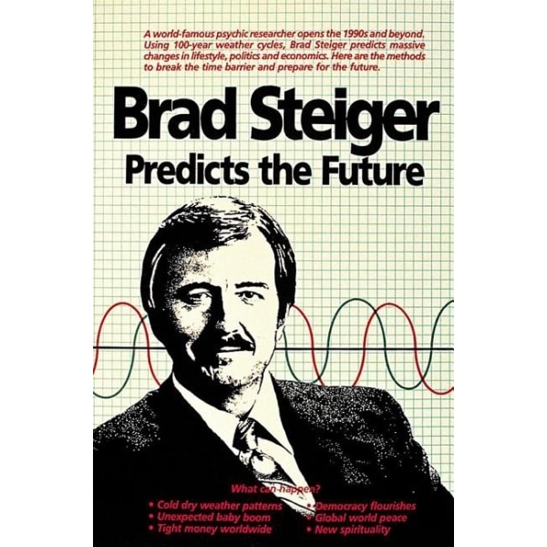 Brad Steiger Predicts the Future 9780914918370