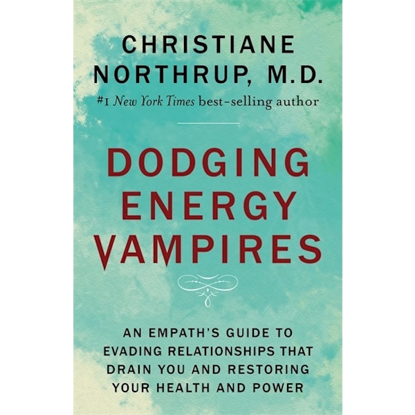 Dodging Energy Vampires 9781401954796