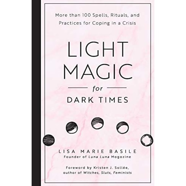 Light magic for dark times 9781592338535