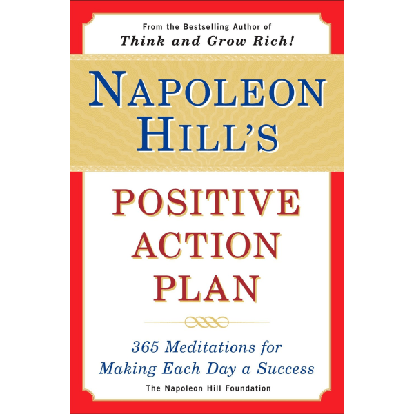 Napoleon hills positive action plan 9780452275645