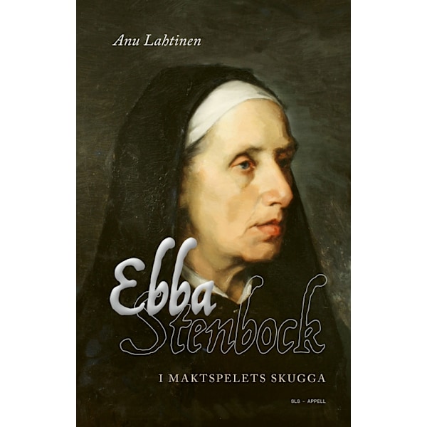 Ebba Stenbock : i maktspelets skugga 9789198664324